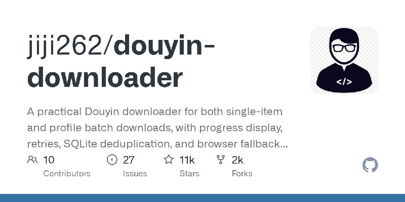 GitHub - jiji262/douyin-downloader: A practical Douyin downloader for both single-item and profile batch downloads, with progress…