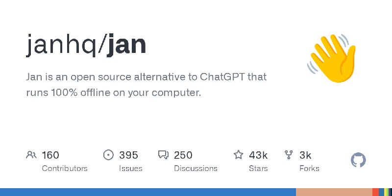 GitHub - janhq/jan: Jan is an open source alternative to ChatGPT that runs 100% offline on your computer.