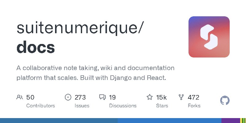 GitHub - suitenumerique/docs: A collaborative note taking, wiki and documentation platform that scales. Built with Django and React.