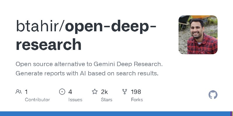 GitHub - btahir/open-deep-research: Open source alternative to Gemini Deep Research. Generate reports with AI based on search results.