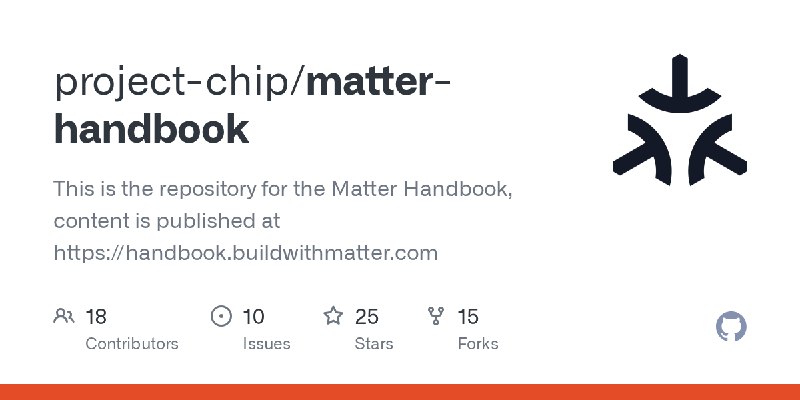 GitHub - project-chip/matter-handbook: This is the repository for the Matter Handbook, content is published at https://handboo…