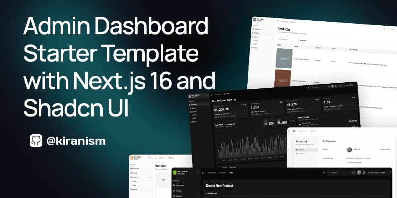 GitHub - Kiranism/next-shadcn-dashboard-starter: Free, open source admin dashboard starter built with Next.js 16, shadcn/ui, Tailwind…