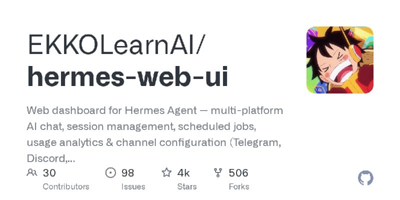 GitHub - EKKOLearnAI/hermes-web-ui: Web dashboard for Hermes Agent — multi-platform AI chat, session management, scheduled jobs…