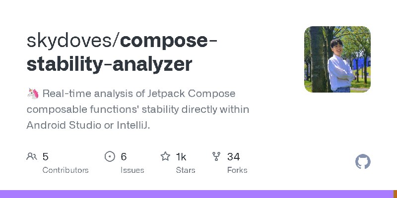 GitHub - skydoves/compose-stability-analyzer: 🦄 Real-time analysis of Jetpack Compose composable functions' stability directly…