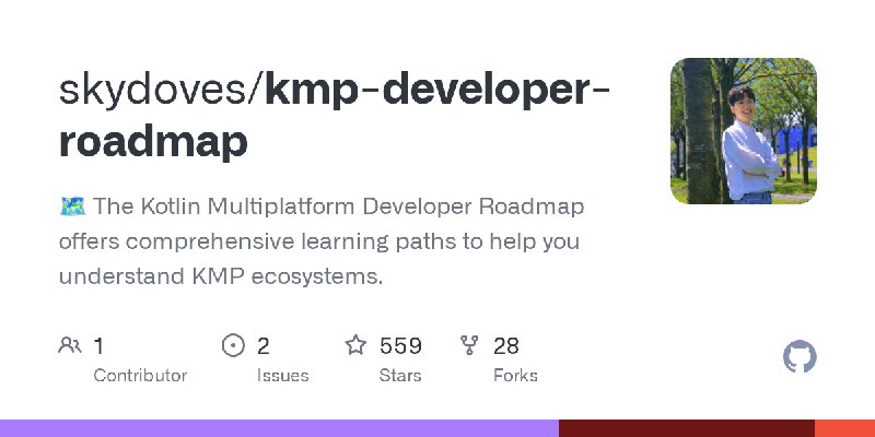 GitHub - skydoves/kmp-developer-roadmap: 🗺 The Kotlin Multiplatform Developer Roadmap offers comprehensive learning paths to help…
