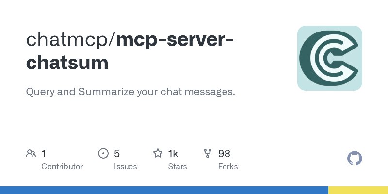 GitHub - chatmcp/mcp-server-chatsum: Query and Summarize your chat messages.
