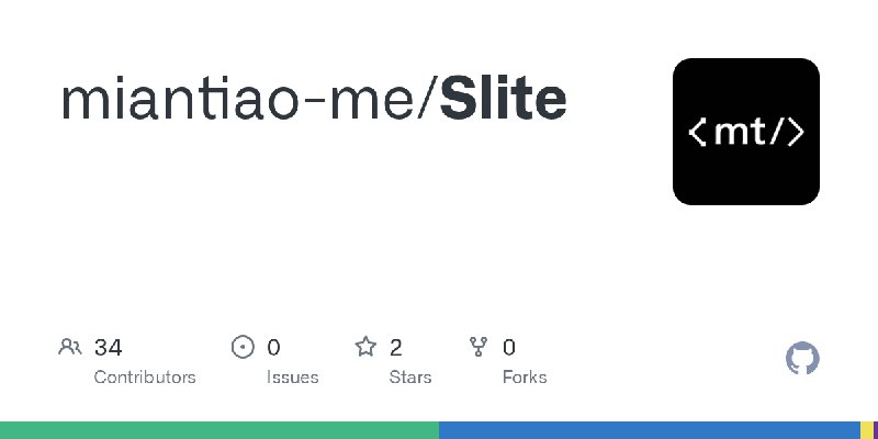 GitHub - miantiao-me/Slite